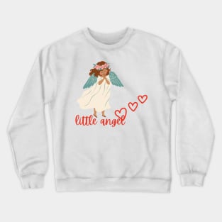 little angel Crewneck Sweatshirt